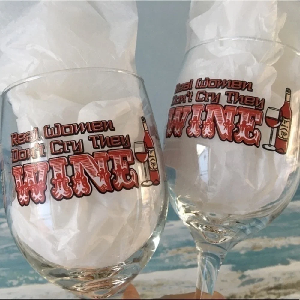 NWOT Real Women Don’t Cry They Wine Glasses
